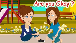 Are you Okay ? English Speaking and Listening Practice