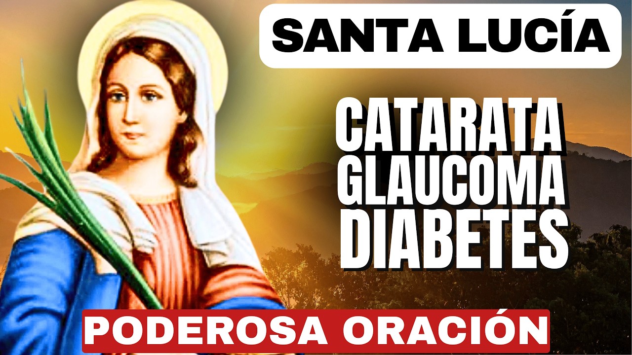 SANACIÓN TOTAL CON SANTA LUCÍA PARA ENFERMEDADES DIFÍCILES