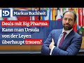 Deals mit Big Pharma: Kann man von der Leyen trauen? | Markus Buchheit