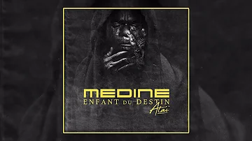 Médine - Ataï - Enfant du Destin (Official Audio)