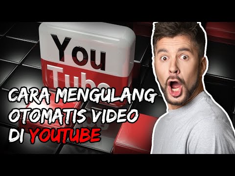 Cara Mengulang Video di YouTube secara Otomatis, Berikut Langkah Mudahnya!