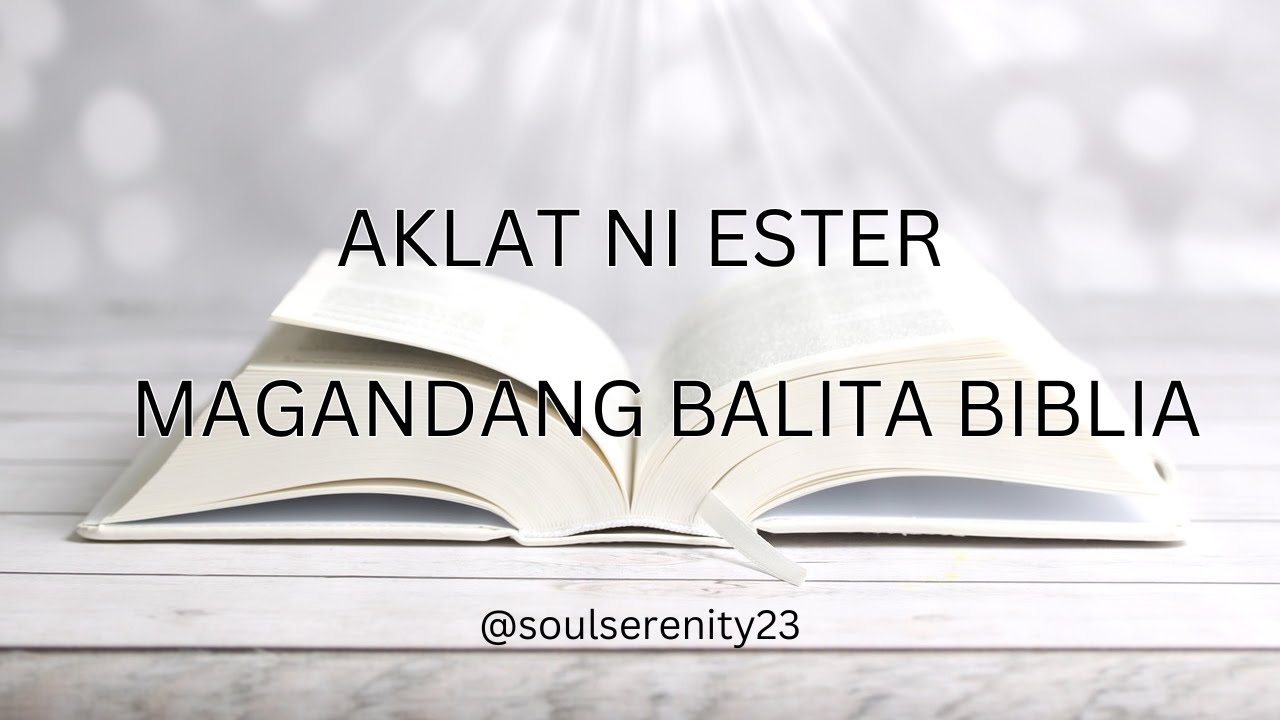 Aklat ni Ester Magandang Balita Biblia MBBTAG  Soul Serenity #audiobible #bibletranslations