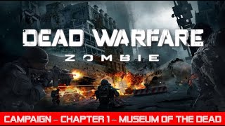 Dead Warfare: Campaign - Chapter 1: The Museum of Dead- Full Playthrough screenshot 4