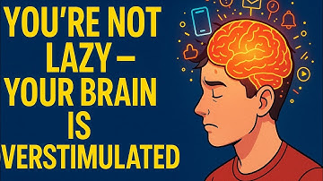 📱 You’re Not Lazy – Your Brain Is Overstimulated! 🧠