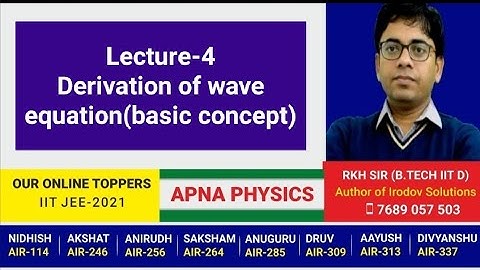 Lecture-4##Derivation of wave equation(basic concept)