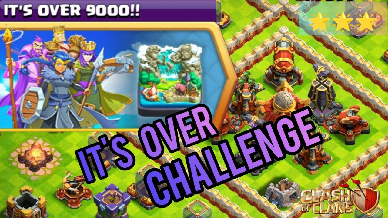 How to 3 star the IT'S OVER 9000!! challenge (clash of clans)