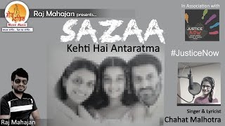 Subscribe now : https://goo.gl/waz5gm -~-~~-~~~-~~-~- raj mahajan
presents sazaa - kehti hai antaratma, is a prayer song sung and penned
by chahat malhotra. ...