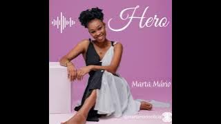 Hero - Marta Mário [Áudio]