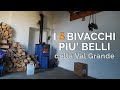 I 5 BIVACCHI PIU' BELLI DELLA VAL GRANDE 🏔 [SUB 🇬🇧]