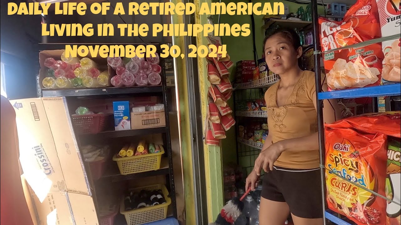 Daily Life of a Retired American Living in the Philippines - November 30, 2024