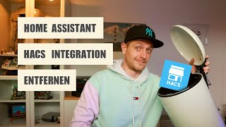 HACS sicher löschen | Home Assistant Community Store sicher entfernen | Integration löschen