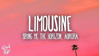 Bring Me The Horizon - Limousine ft. AURORA