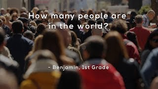 How many people are in the world?
