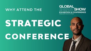 What does the Global Energy Show Strategic Conference Have to Offer?