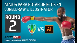 CorelDraw vs Illustrator  - Atajos para rotar o girar objetos en illustrator y coreldraw 2021