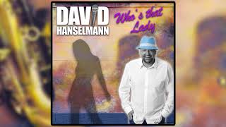 David Hanselmann - Who&#39;s that Lady - Funk