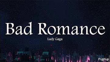 Lady Gaga - Bad Romance (Lyrics)