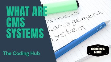 What Is A CMS | Content Management System and what they are