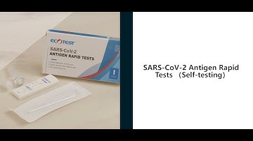 SARS-CoV-2 Antigen Rapid Tests (For self-testing) Test Procedure