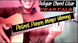 (Belajar Gitar) IWAN FALS - Potret Panen Mimpi  Wereng