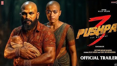 Pushpa 3: The Rampage - Official Trailer | Allu Arjun | Akshay Kumar | Vijay Deverakonda | Rashmika