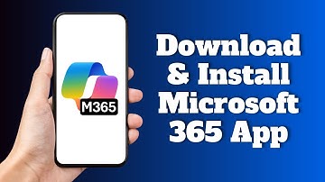 How to Download & Install Microsoft 365 App on Android