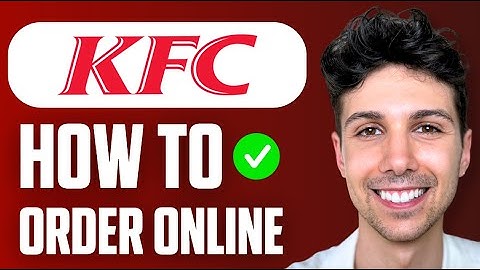 How to Order KFC Online (Easy Guide 2025)