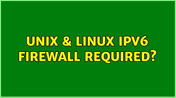 Unix & Linux: ipv6 firewall required?