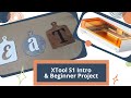 XTool S1 Introduction &amp; Beginner XTool S1 Project