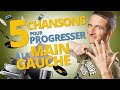 5 CHANSONS POUR PROGRESSER À LA MAIN GAUCHE AU PIANO