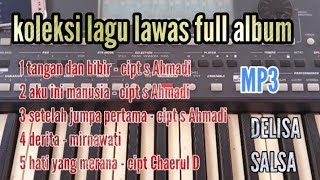 Tembang lawas full album awara MP3 Delisa salsa