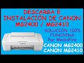 Descargar e Instalación de Impresora Canon MG2400 MG2410 | Drivers de Impresora Canon por MediaFire