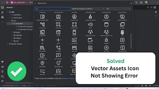 [ Solved ] Vector  asset icons not showing in android studio (Material Icons)