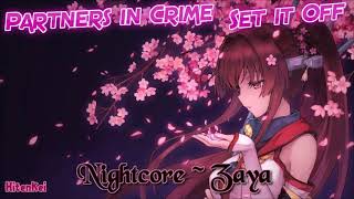 Set it Off || "Partners in Crime" ~ [Nightcore RM]