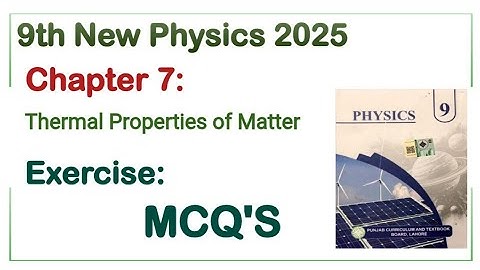 9th Class Physics New Book 2025 Chapter 7 || Exercise Solution || Punjab Board 9th new physics