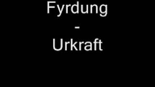 Video thumbnail of "Fyrdung - Urkraft"