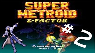 The Misadventures of Soma & Friends: Metroid Hacks - Z Factor # 2