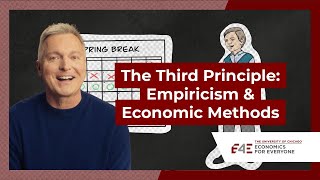 The Third Principle: Empiricism & Economic Methods | Economics For Everyone