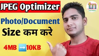 Reduce photo and document size without loss quality || JPEG Optimizer photo size kam kare||#Technews screenshot 3