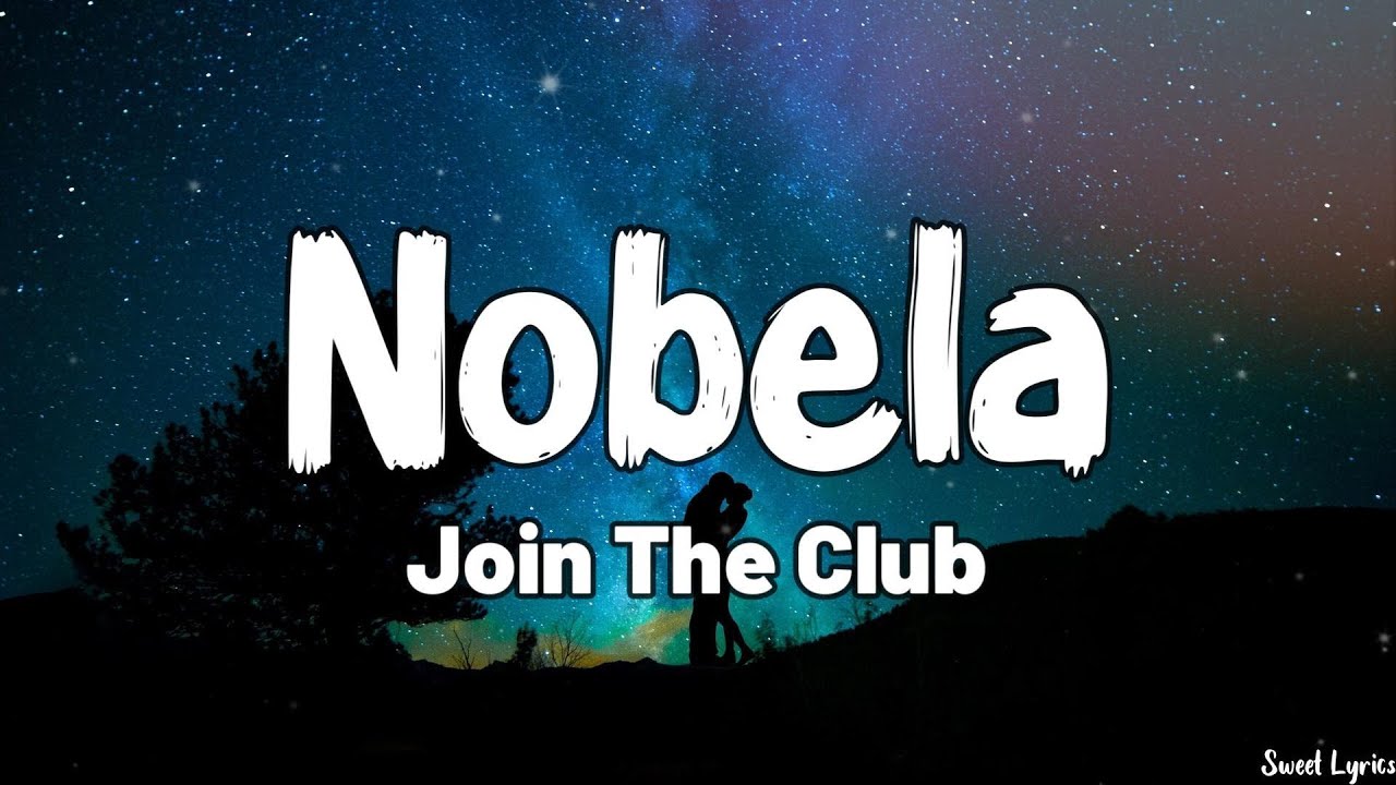Nobela (Lyrics) - Join The Club