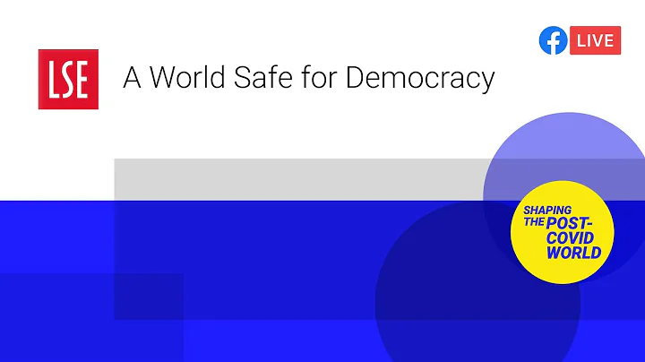 A World Safe for Democracy | LSE Online Event - DayDayNews