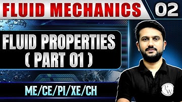 Fluid Mechanics 02 | Fluid Properties (Part 01) | GATE 2025 Series | ME/CE/PI/XE/CH