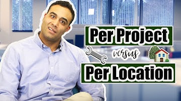 The Difference Between Per Project & Per Location