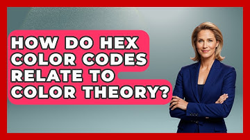 How Do Hex Color Codes Relate To Color Theory? - Graphic Design Nerd
