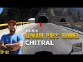 Crossing longest tunnel of pakistan lowari pass  arrival in chitral  ep02  chitral series