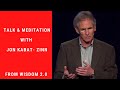 Talk and Meditation by Jon Kabat-Zinn @ Wisdom 2.0