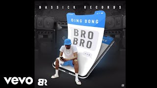 Vignette de la vidéo "Ding Dong - Bro Bro (Official Audio)"