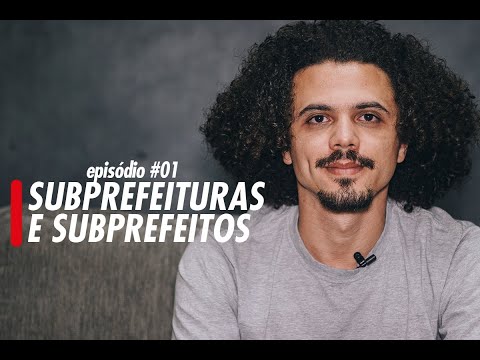 Para que serve uma subprefeitura - 32xSP