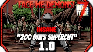 I played 200 days of 1.0 (Insane) 7 Days To Die "Supercut"