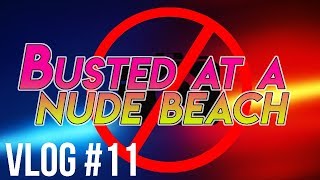 BUSTED AT A NUDE BEACH! | LAURENTS PALUOJA